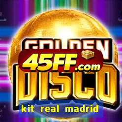 kit real madrid dls 19